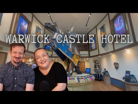 Our Stay at Warwick Castle and Hotel