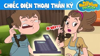 CHIẾC ĐIỆN THOẠI THẦN KÌ - Phim Hoạt Hình Vui Nhộn - Truyện Cổ Tích Dân Gian - Quà Tặng Cuộc Sống