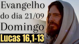 Evangelho do dia com reflexão, Domingo 21/09, Lc 16,1-13