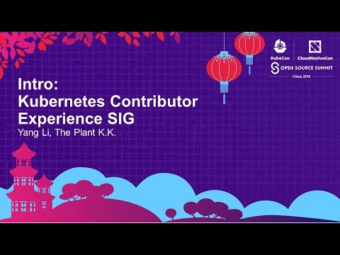 Intro: Kubernetes Contributor Experience SIG