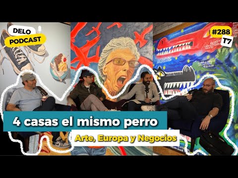 Incubarte | Europa y Negocios | 4 casas el mismo perro | Ep. #288