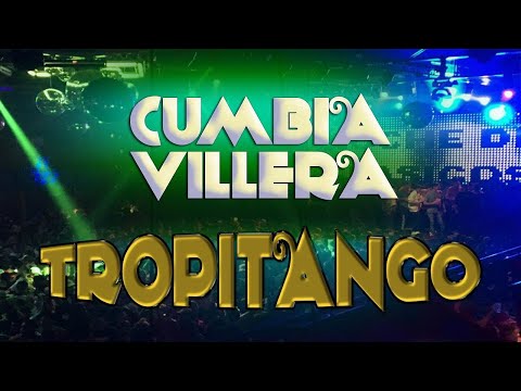 Enganchados Cumbia Villera Mix | Exitos TROPITANGO Bailable