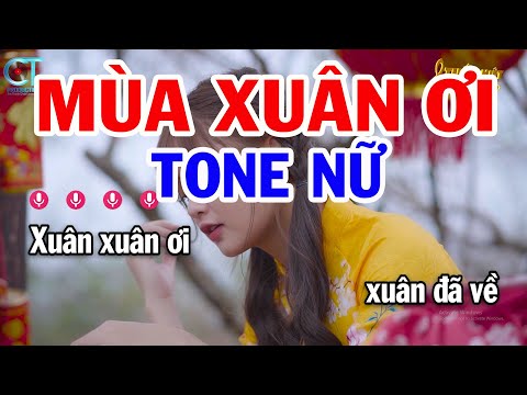 Karaoke Mùa Xuân Ơi Tone Nữ  ( Gm ) Nhạc Tết 2024 || Karaoke Tuấn Kiệt