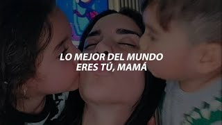 Kim Loaiza - MAMÁ (Letra) ft. Mario Bautista