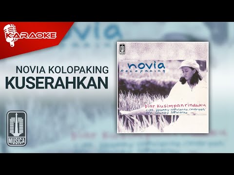 Novia Kolopaking – Ku Serahkan (Official Karaoke Video)