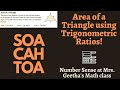 Finding Triangle Area with Trigonometric Ratios