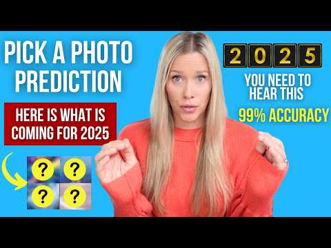 **NEW** 2025 YOU NEED TO HEAR THIS | What Is About To Happen [CHOOSE A PHOTO] 99% Accuracy