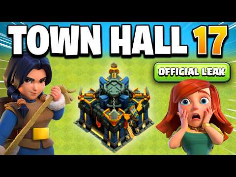 TOWN HALL 17 Update Officially LEAKED by Clash of Clans!