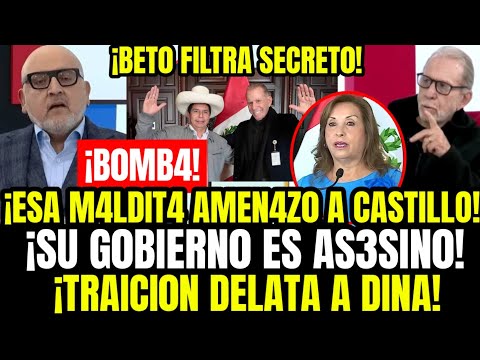 ESCÁNDALO! BETO ORTIZ Y BELMONT DESTAPAN TRAICIÓN SECRETA DE DINA BOLUARTE A PEDRO CASTILLO