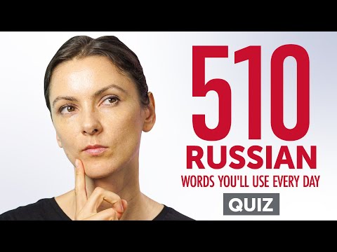Quiz | 510 Russian Words You'll Use Every Day - Basic Vocabulary #91