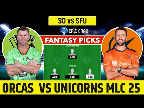 MLC 2025: SF vs SEA Dream11 Team Prediction I Seattle Orcas vs San Francisco I GL & SL Teams Today🔥