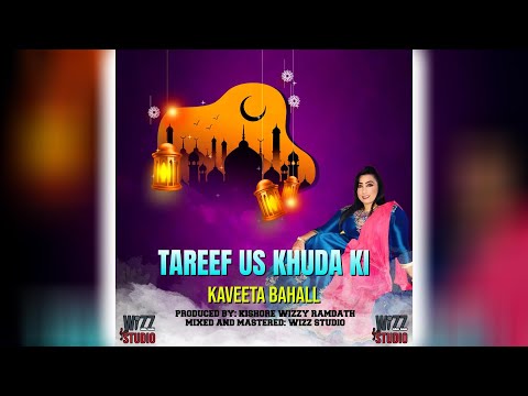 Kaveeta Bahall - Tareef Us Khuda Ki (2025 Qaseeda)