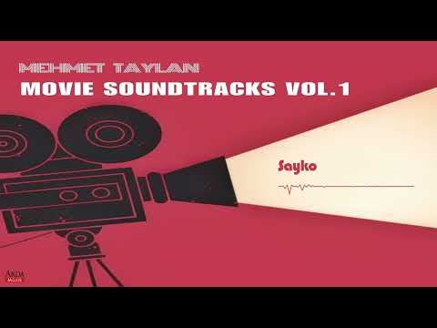 Mehmet Taylan - Sayko | Movie Soundtracks Vol.1 | © Arda Müzik 2024