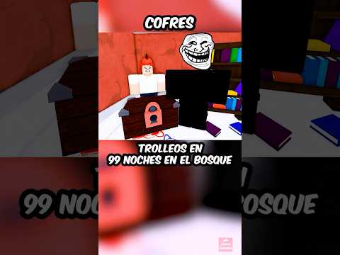 ๐ TROLLEO EL BLOQUEA COFRES ๐ฒ๐ช | 99 Noches en el Bosque Roblox ๐ณ๐ฅ #roblox #robloxshorts