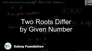 Two Roots Differ by a Given Number