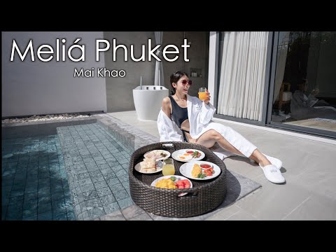 Vlog ภูเก็ต พักผ่อน MELIÁ PHUKET MAI KHAO