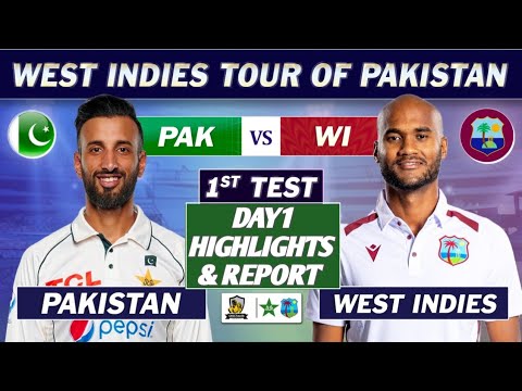 PAKISTAN vs WEST INDIES 1st TEST MATCH HIGHLIGHTS & REPORT | PAK vs WI TEST DAY 1 HIGHLIGHTS