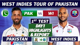 PAKISTAN vs WEST INDIES 1st TEST MATCH HIGHLIGHTS & REPORT | PAK vs WI TEST DAY 1 HIGHLIGHTS
