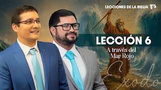 LECCIÓN 6 - A TRAVÉS DEL MAR ROJO - Lecciones de la Biblia | Trimestre 3 | 2025