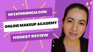 Mi experiencia con Online Makeup Academy 😱
