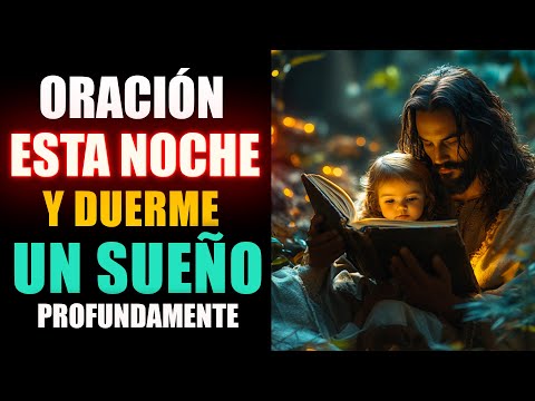 Escucha esta Oración Poderosa antes de Dormir y Disfruta un Sueño Profundo