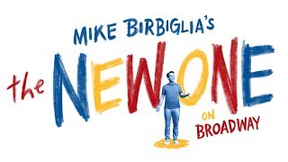 Mike Birbiglia's The New One – Now on Broadway