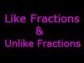 Understanding Like and Unlike Fractions