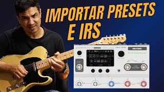 AMPERO 2 | COMO IMPORTAR PRESETS IRS E ATUALIZAR