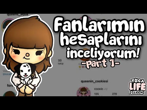 Fanlarımın hesaplarını inceliyorum! Part 1 - TOCA LIFE WORLD TÜRKÇE - TOCA LIFE QUEEN