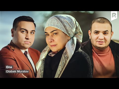 Otabek Muratov - Ona | Отабек Муратов - Она