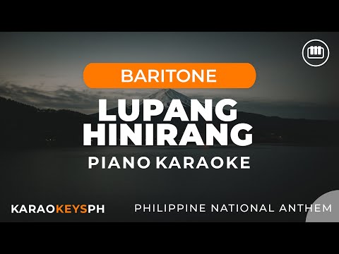 Lupang Hinirang (Male Baritone Key – Piano Karaoke)