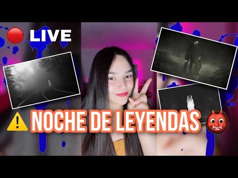 🔴 NOCHE DE LEYENDAS E HISTORIAS DE TERROR - LIVE