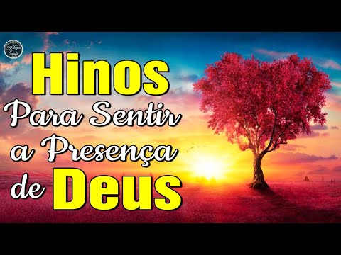 Louvores da Harpa Cristã - Hinos Para Sentir a Presença de Deus - Melhores Louvores Antigos