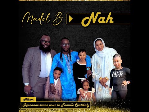 5. Madol B - Nah, Album Officiel : Reconnaissance Pour La Famille Coulibaly (2025)