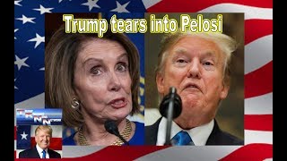 Trump defends his mental fitness as he tears into Pelosi