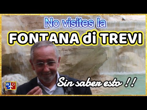 FONTANA DI TREVI: Conoce sus secretos para disfrutar más.