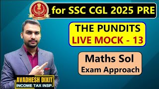 THE PUNDITS LIVE MOCK 13 - MATHS SOLUTIONS || DIXIT SIR
