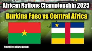 Burkina Faso vs Central Africa | African Nations Championship 2025 |PES 2021 Simulation