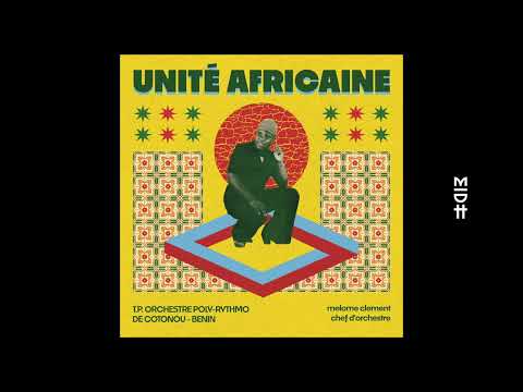 T.P. Orchestre Poly Rythmo De Cotonou Benin - Unite Africaine (Jose Marquez Remix)