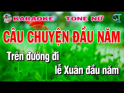 Câu Chuyện Đầu Năm Tông Nữ Karaoke | Nhạc Sống 2025