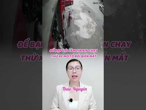 Để bạn gái làm tin xin chạy thử xe mô tô rồi biến mất