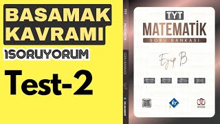 Basamak Kavramı 1SoruYorum Test 2 Eyüp B  TYT Matematik