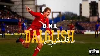 Yassin B.N.L - Dalglish (Diss Track) I ياسين بي ان ال - داقليش