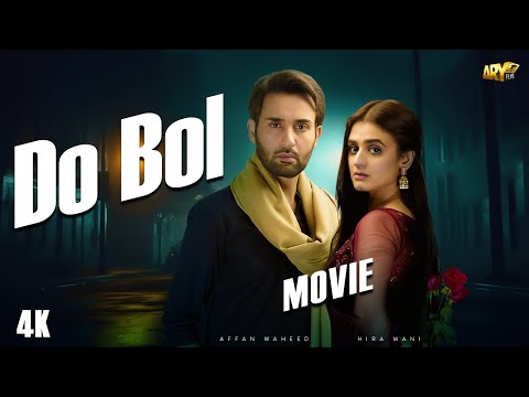 DO BOL - FULL MOVIE | HIRA MANI | AFFAN WAHEED | ARY FILMS
