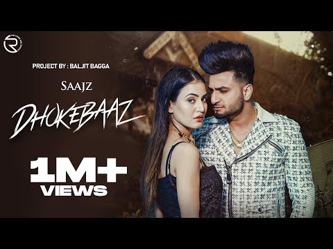 Saajz | Khushi Chaudhary | Shawn I Raees | Dhokebaaz (Official Video) Punjabi Song 2022
