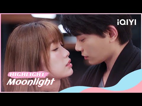 🎁Highlight: Chu Li&Zhou Chuan drunk kiss💞 | Moonlight | iQIYI Romance