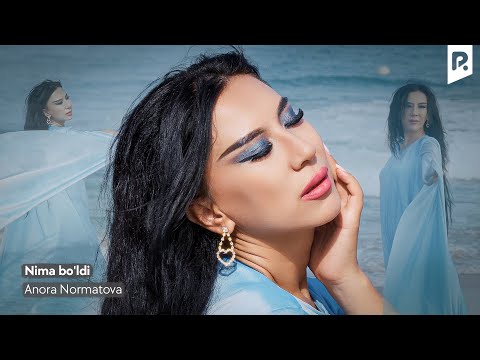 Anora Normatova - Nima bo'ldi | Анора Норматова - Нима булди