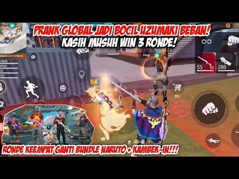 PRANK GLOBAL JADI BOCIL UZUMAKI BEBAN! AFK 3 RONDE MUSUHNYA MALAH EMOT2 AUTO NGAMUK PAKE SET NARUTO!