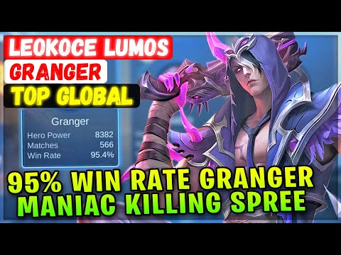 95% Win Rate Granger, Maniac Killing Spree [ Top Global Granger ] LEOKOCE LUMOS Mobile Legends Build