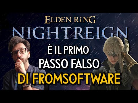 ELDEN RING NIGHTREIGN E' IL PRIMO PASSO FALSO DI FROMSOFTWARE - (Non) Recensione Dopo 30 Ore